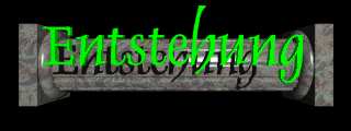 Die Entstehung
